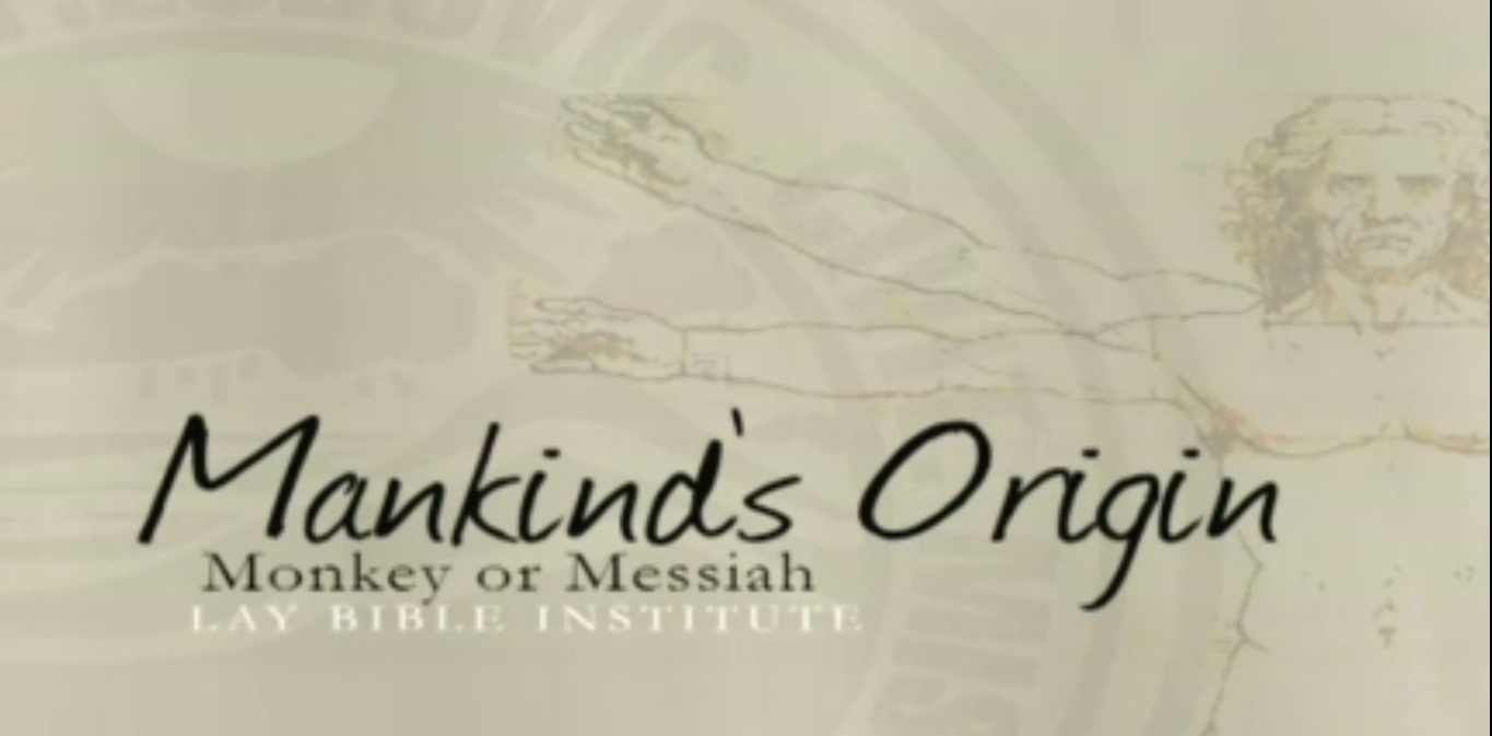 Lay Bible Institute: Mankind's Origins