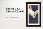The Bible we Read in Church Part 1