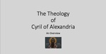 090. The Theology of Cyril of Alexandria