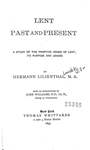 Lent Past and Present by Hermann Lilienthal