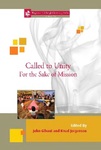Called to Unity For the Sake of Mission by John Gibaut and Knud Jorgensen