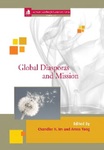 Global Diasporas and Mission by Chandler Im and Amos Yong