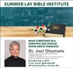 What Christians in a Scientific Age Should Know about Theology Session 2 by Joel Okamoto