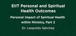 02. Personal Impact: Spiritual Health within Ministry Part 2