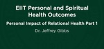 05. Personal Impact: Relational Health Part 1